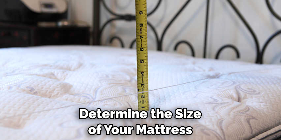 Determine the Size of Your Mattress