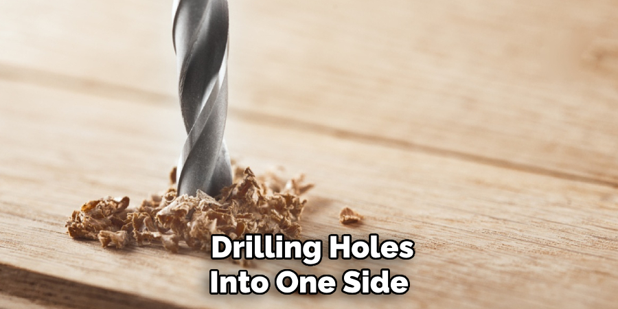  Drilling Holes Into One Side