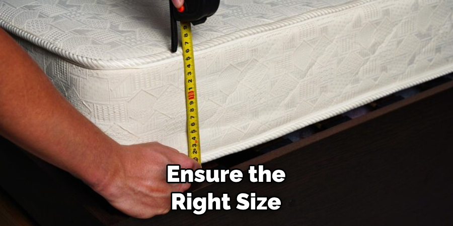 Ensure the Right Size