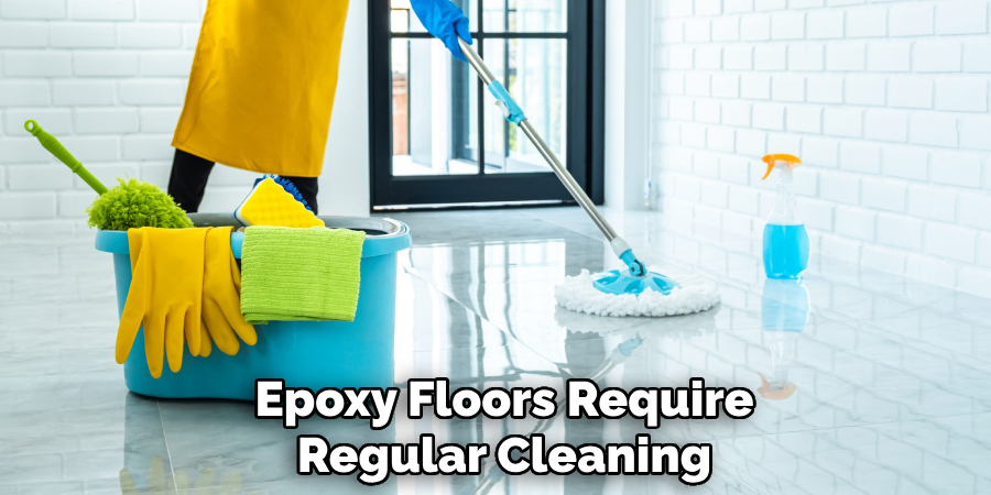 Epoxy Floors Require Regular Cleaning