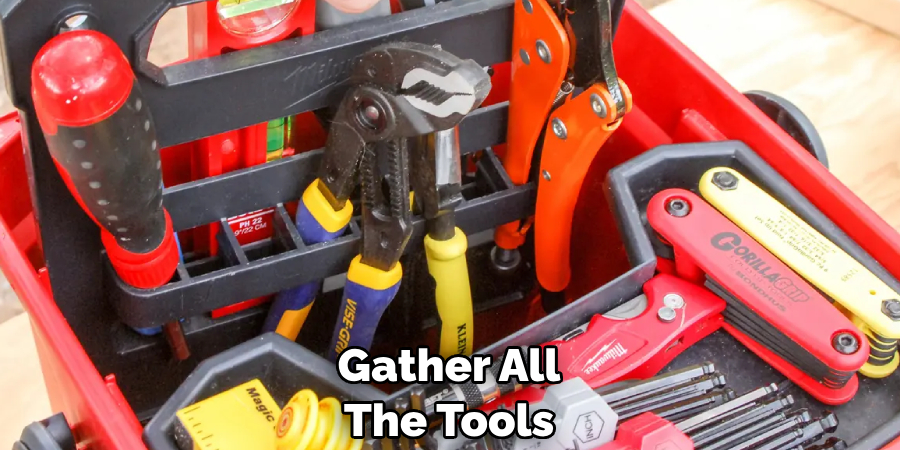 Gather All The Tools