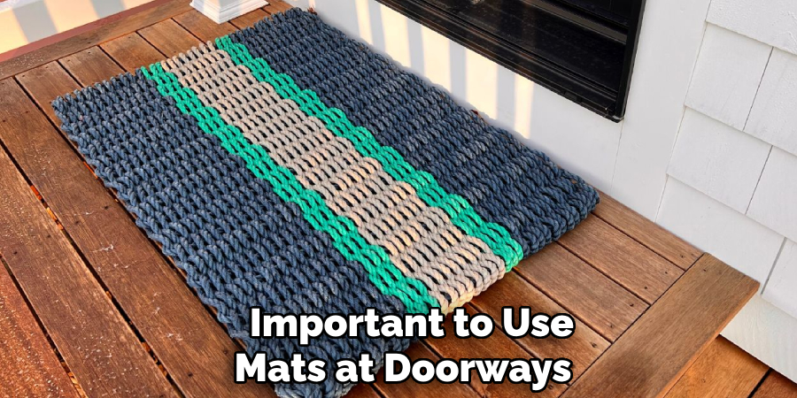 Important to Use Mats at Doorways 