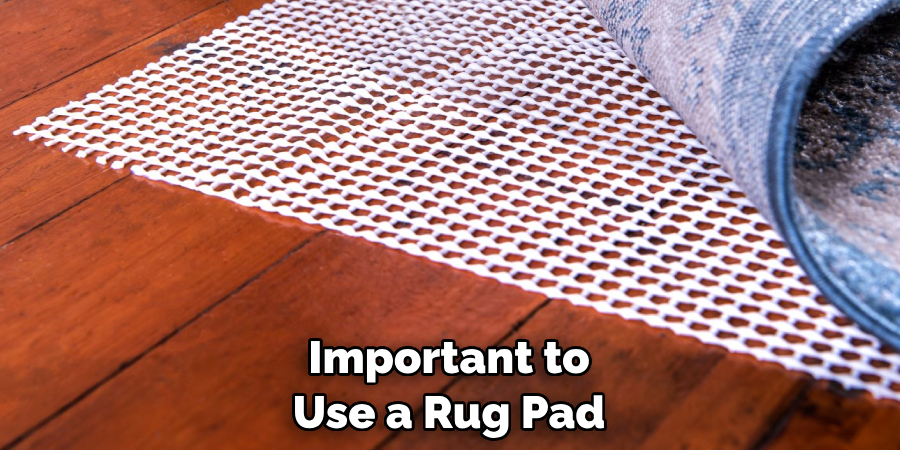 Important to Use a Rug Pad