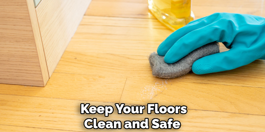 Keep Your Floors Clean and Safe 