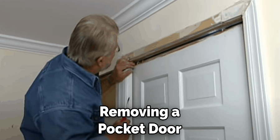 Removing a Pocket Door