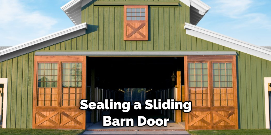 Sealing a Sliding Barn Door