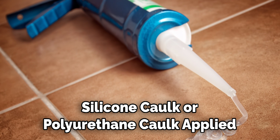 Silicone Caulk or Polyurethane Caulk Applied