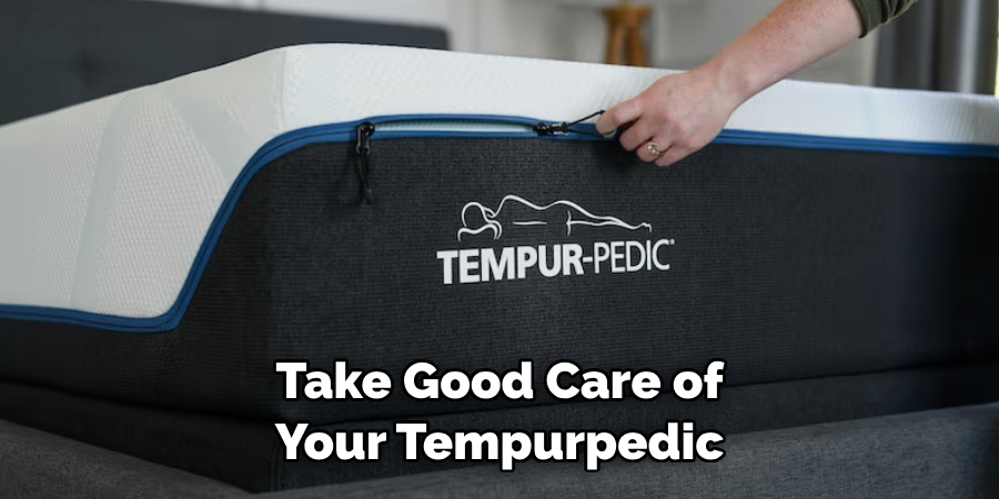 Take Good Care of Your Tempurpedic