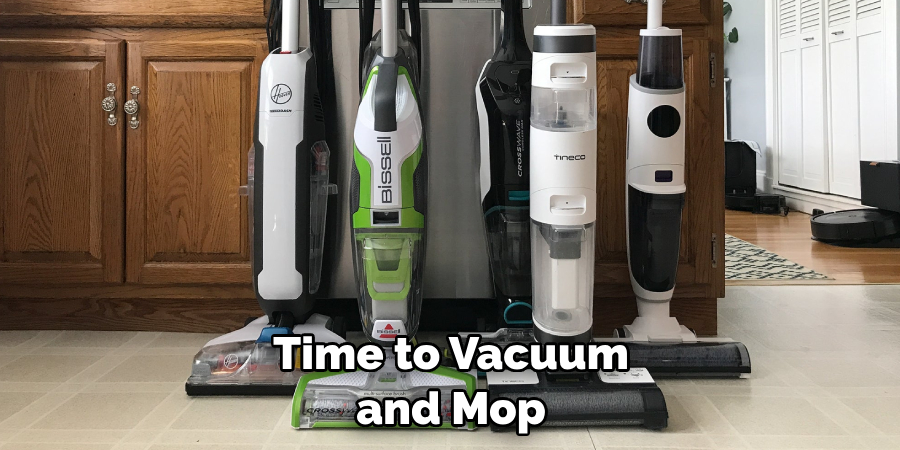 Time to Vacuum and Mop