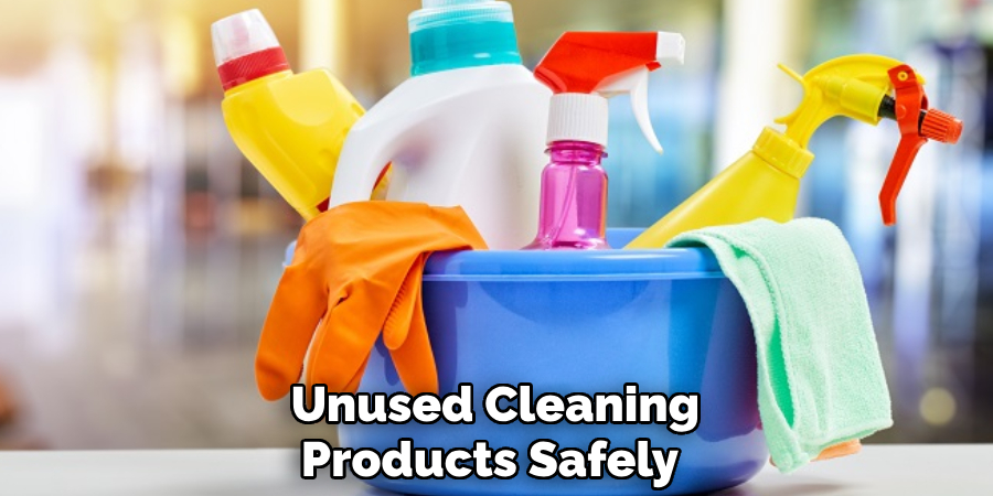  Unused Cleaning Products Safely