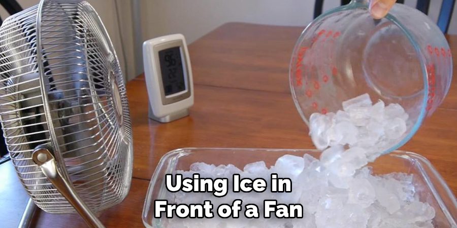 Using Ice in Front of a Fan