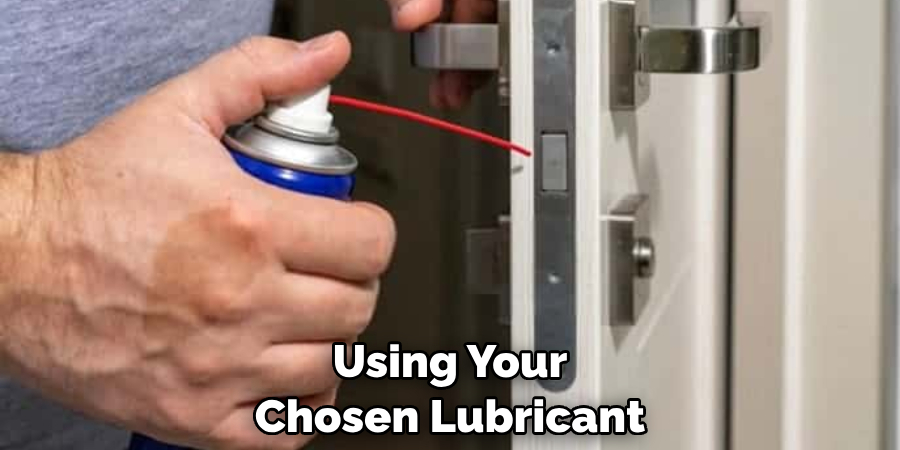 Using Your Chosen Lubricant