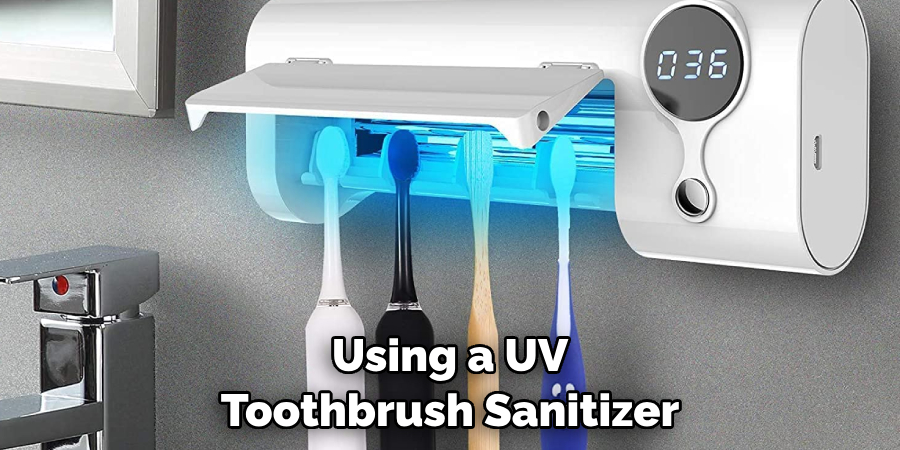 Using a UV Toothbrush Sanitizer