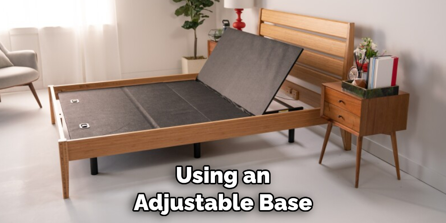 Using an Adjustable Base