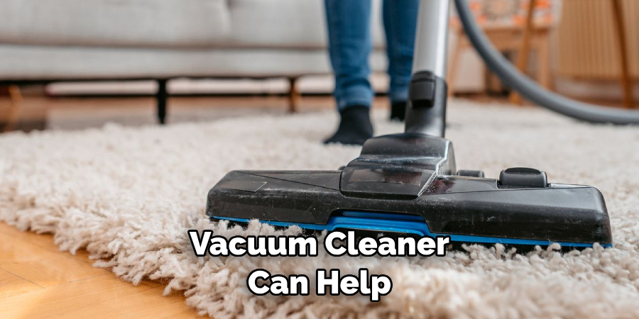 Vacuum Cleaner Can Help