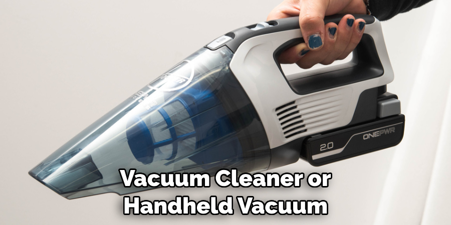 Vacuum Cleaner or Handheld Vacuum