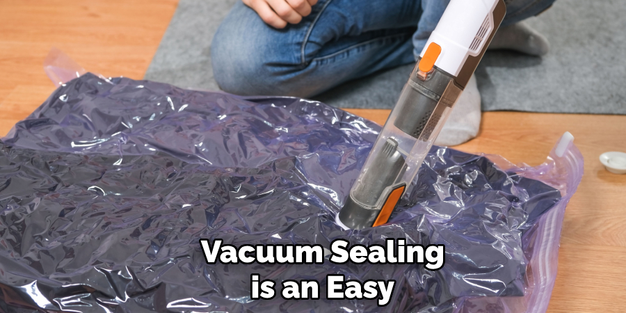 Vacuum Sealing is an Easy