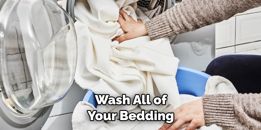 Wash All of Your Bedding