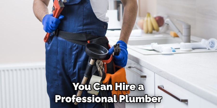 You Can Hire a Professional Plumber