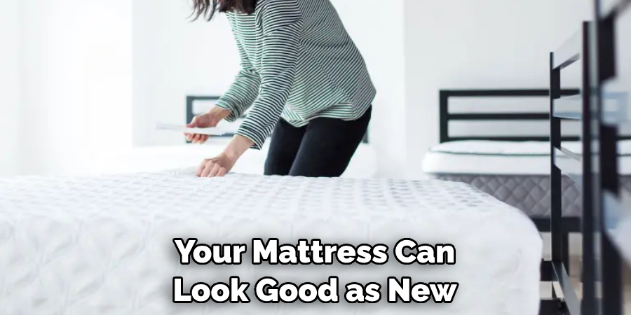 Your Mattress Can Look Good as New