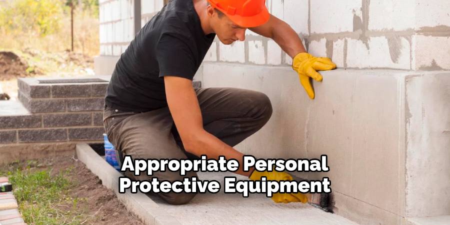 Appropriate Personal Protective Equipment