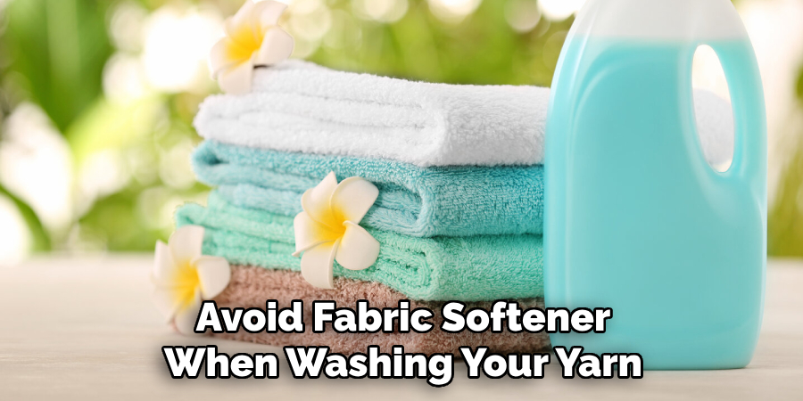 Avoid Fabric Softener When Washing Your Yarn