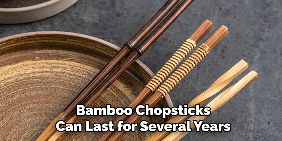 Bamboo Chopsticks Can Last for Several Years