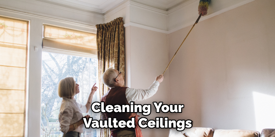 Cleaning Your Vaulted Ceilings