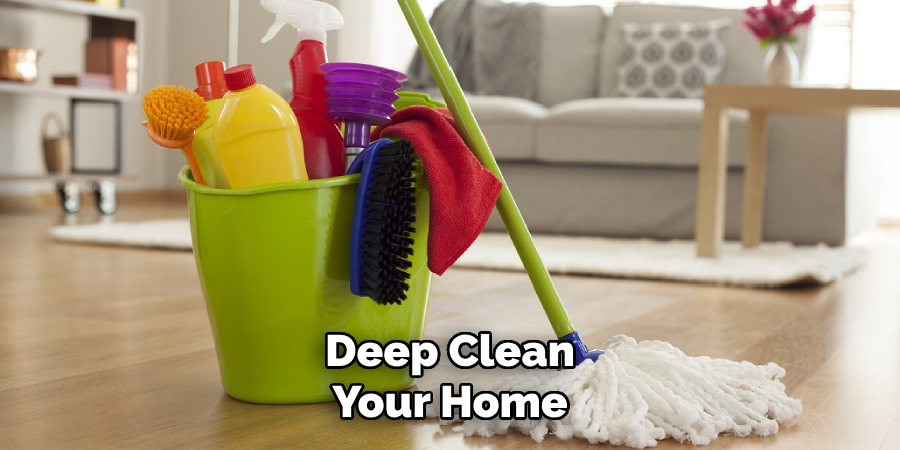 Deep Clean Your Home