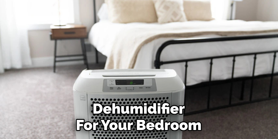 Dehumidifier For Your Bedroom