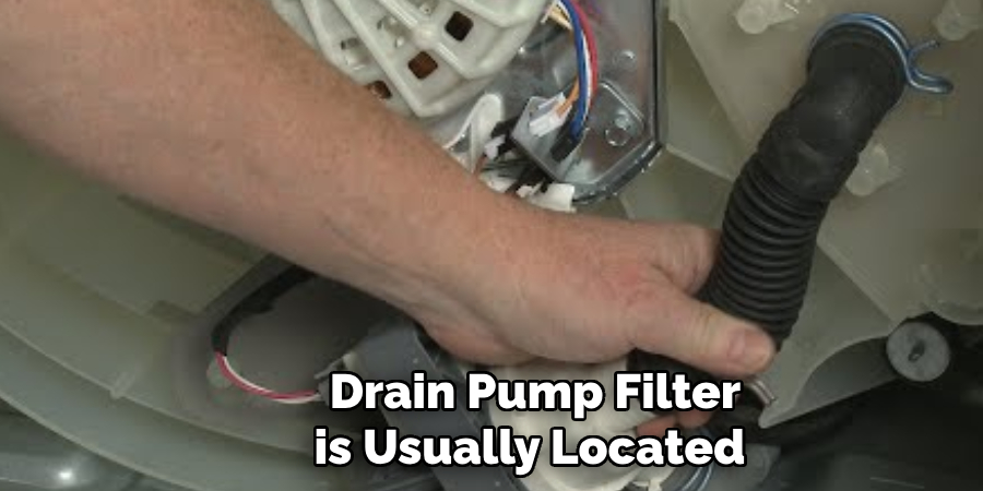  Drain Pump Filter is Usually Located