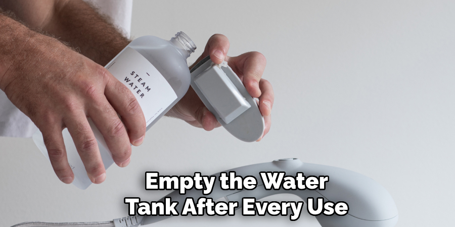 Empty the Water Tank After Every Use