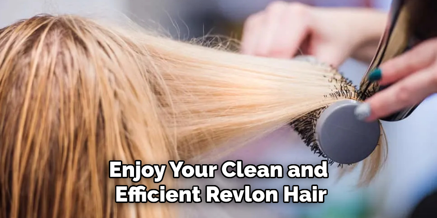 Enjoy Your Clean and Efficient Revlon Hair