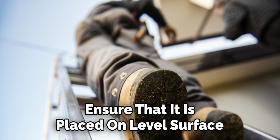 Ensure That It Is Placed On Level Surface