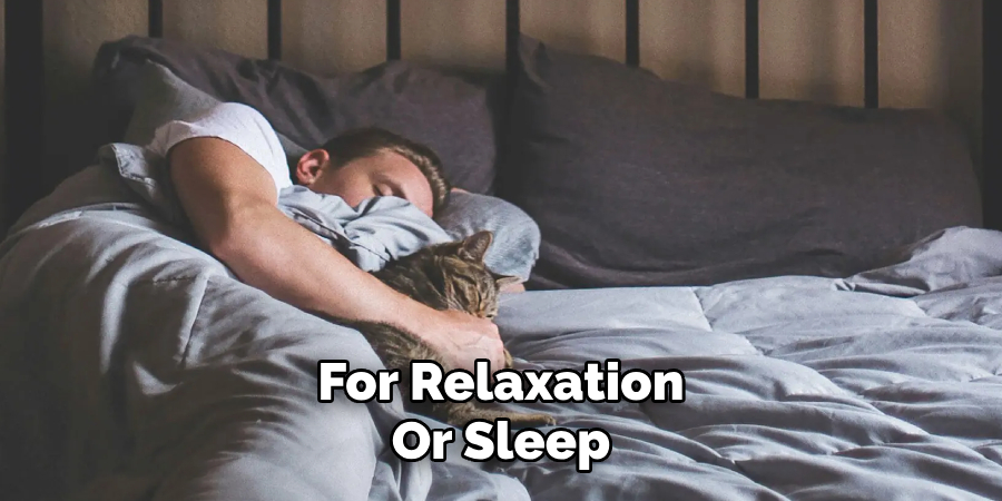  For Relaxation Or Sleep