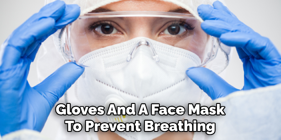 Gloves And A Face Mask To Prevent Breathing