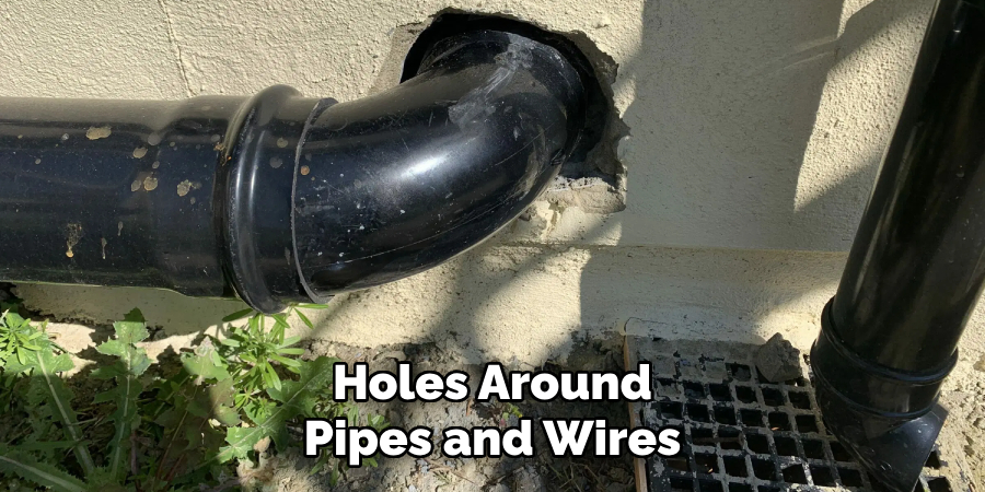 Holes Around Pipes and Wires