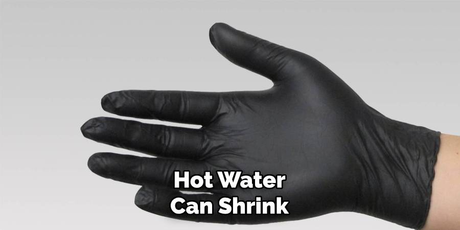 Hot Water Can Shrink