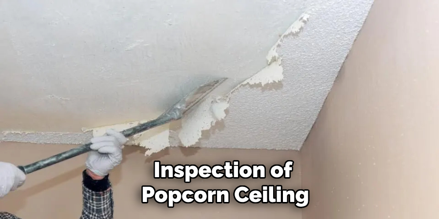 Inspection of Popcorn Ceiling Has Asbestos