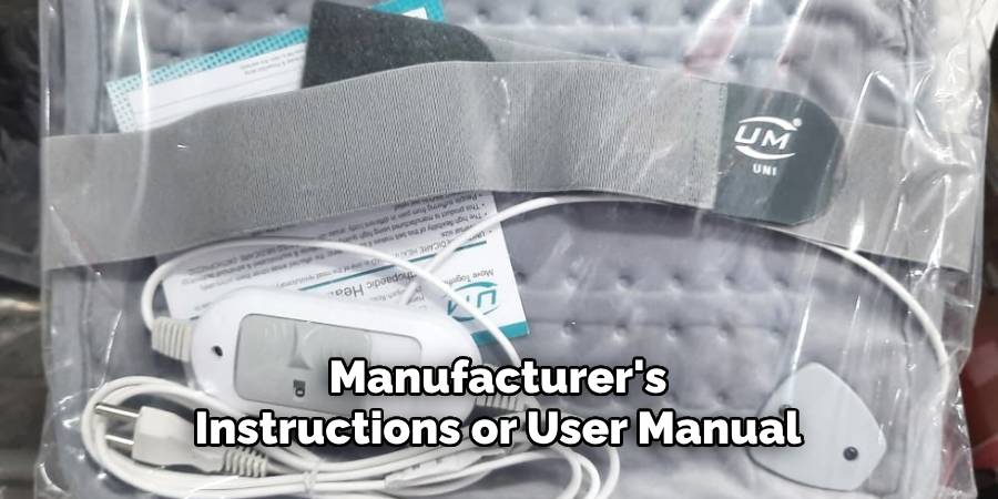 Manufacturer's Instructions or User Manual