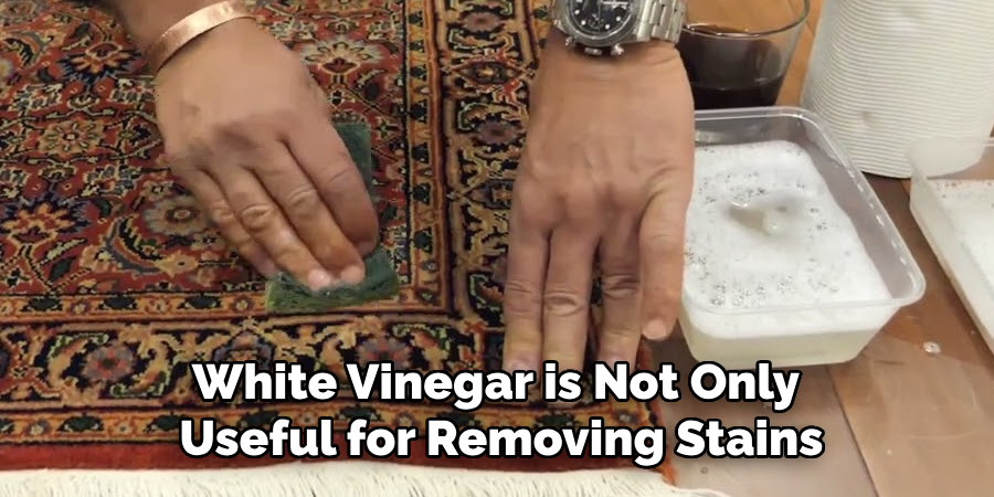 White Vinegar is Not Only Useful for Removing Stains