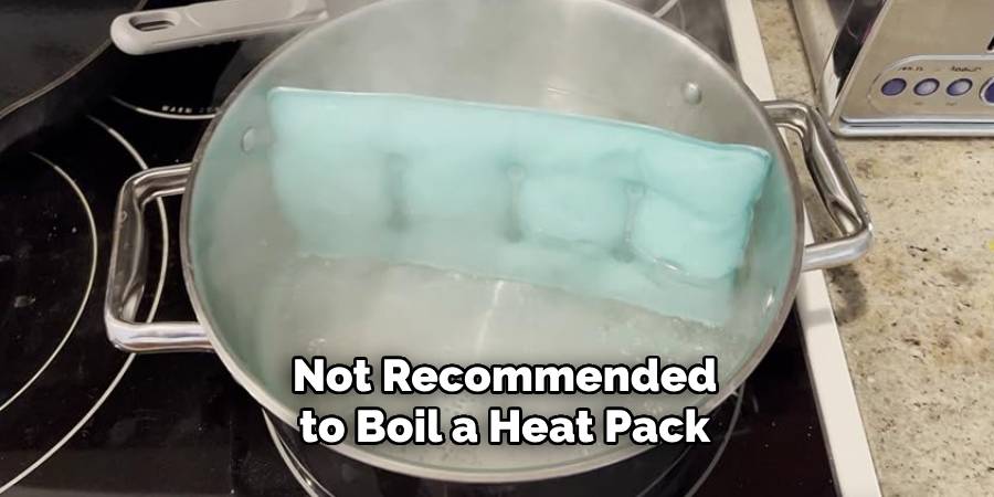 Not Recommended to Boil a Heat Pack