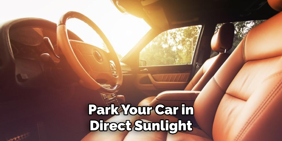 Park Your Car in Direct Sunlight