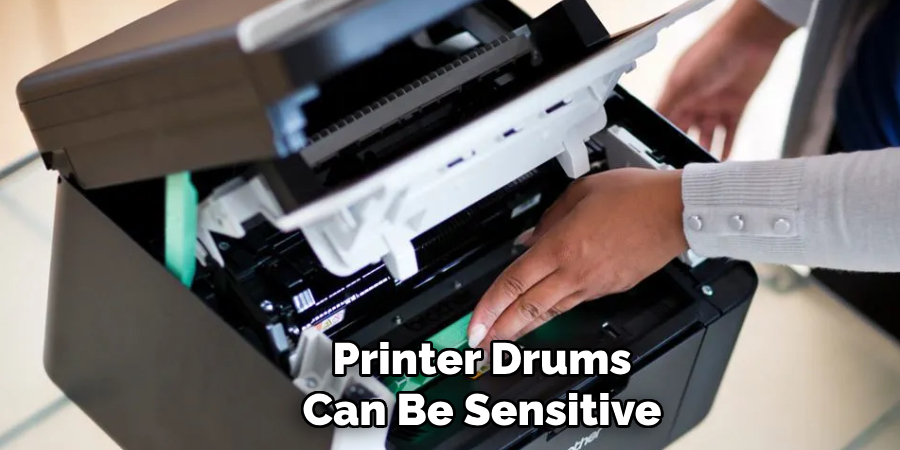 Printer Drums Can Be Sensitive