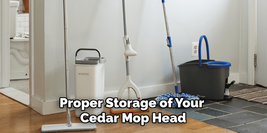 Proper Storage of Your Cedar Mop Head