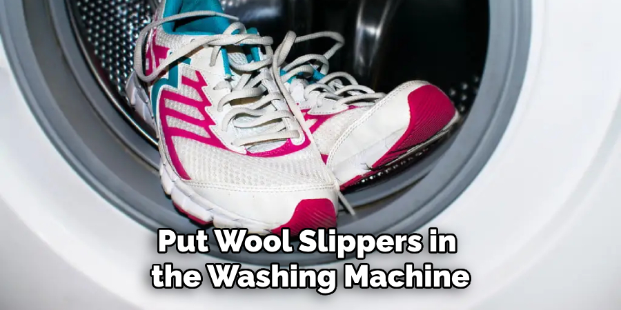 Put Wool Slippers in the Washing Machine