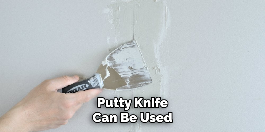 Putty Knife Can Be Used
