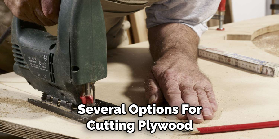 Several Options For Cutting Plywood