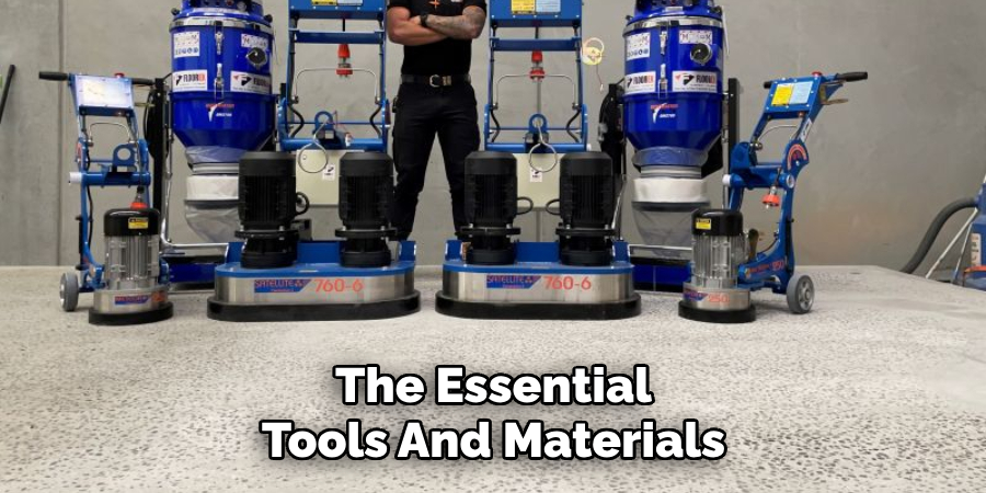 The Essential Tools And Materials