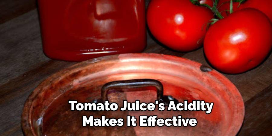  Tomato Juice's Acidity Makes It Effective